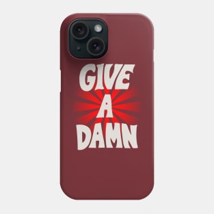 Give A Damn As Worn By Alex Turner White Phone Case