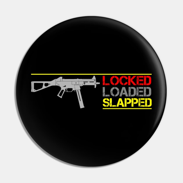 Locked and Loaded Pin by Aim For The Face