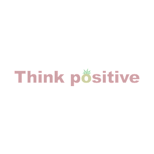 Think positive T-Shirt