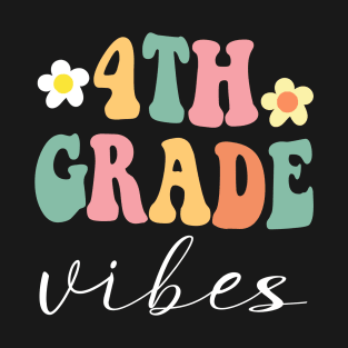 4th grade Vibes T-Shirt