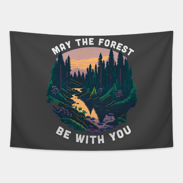 Funny Earth Day Shirt: May the Forest Be With You Tapestry by Loghead Design