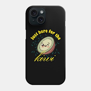 Just Here For The Kiwi Phone Case