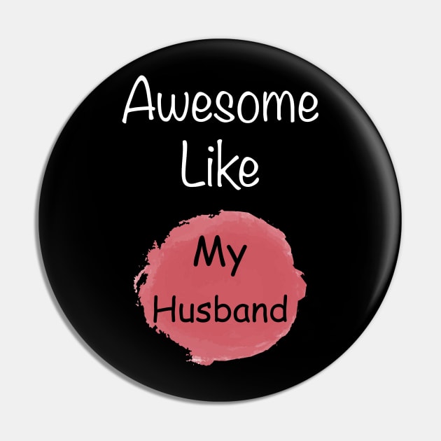 Awesome like my husband t-shirt for wife Pin by ABC Art