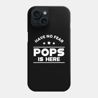 Pops - Have no fear pops is here Phone Case