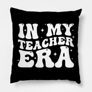 In My Teacher Era First Day Of School Back To School Pillow