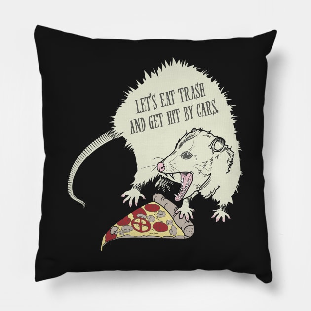 Let's Eat Garbage and Get Hit By a Car! Pillow by sineyas