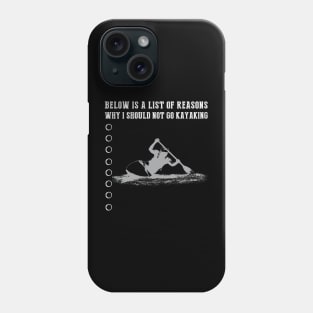 Kayaking Excuses Unveiled T-Shirt Phone Case