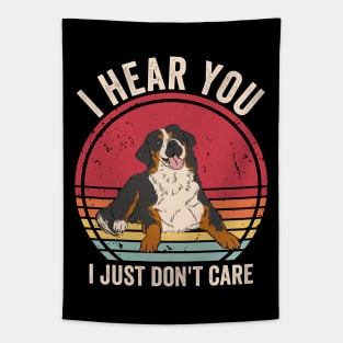 I Hear You I Just Dont Care Bernese Mountain Dog Tapestry