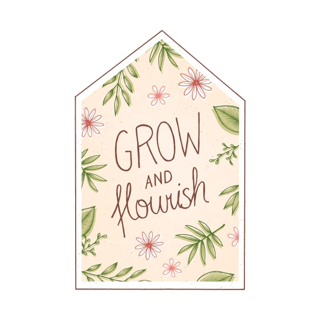 Grow and Flourish by Barlena