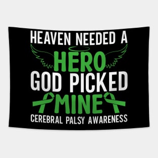 Cerebral Palsy Heaven Needed a Hearo God Picked Mine Tapestry