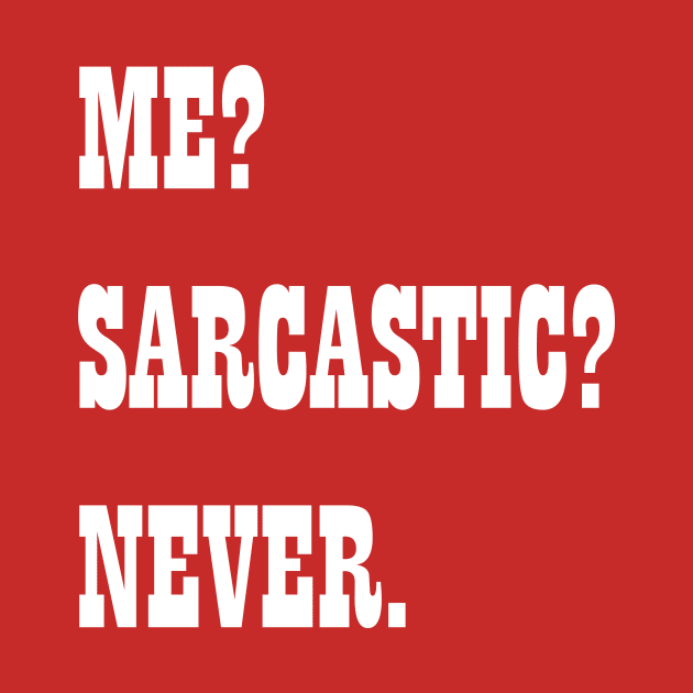 Me Sarcastic Never by Sabahmd