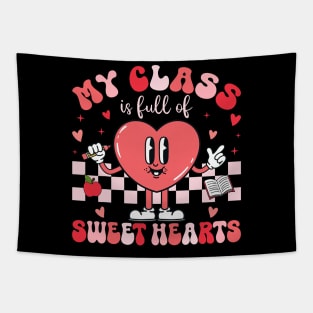 Teacher Valentines Day Shirt My Class Is Full of Sweethearts Tapestry