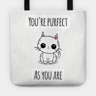 'You're Purfect As You Are' Tote