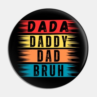 dada daddy dad bruh Pin