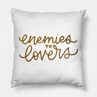 Enemies to lovers Pillow