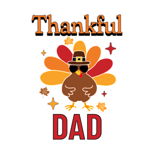 Thankful Dad Father Funny Thanksgiving Turkey T-Shirt