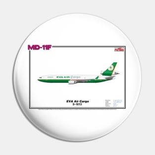 McDonnell Douglas MD-11F - EVA Air Cargo (Art Print) Pin