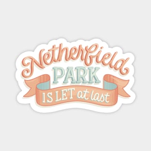 Netherfield Park is Let at Last Magnet