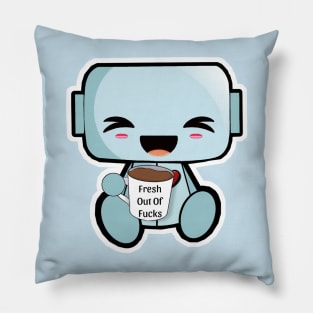 Fresh Out Of F**ks Robot Pillow