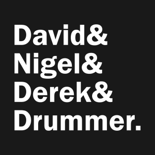 Funny Names x Spinal Tap (David, Nigel, Derek, Drummer) T-Shirt