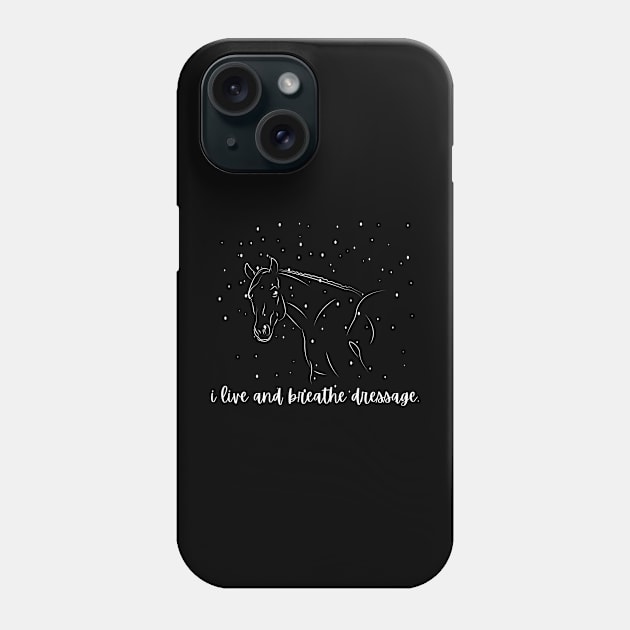 I Live and Breathe Dressage Phone Case by Comic Horse-Girl