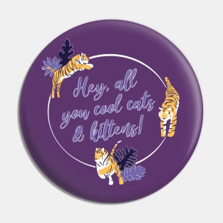 Cool Cats and Kittens Pin