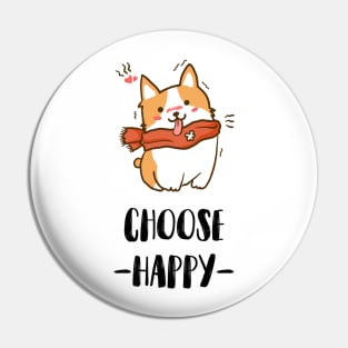 Choose Happy Corgi Lover Pin