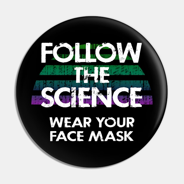 Follow the science. Don't be covidiot, idiot. Listen to dr Fauci. Trust science not morons. True patriots wear masks. Trump lies matter. Wear your fucking mask 2020. Stop covid19 Pin by IvyArtistic