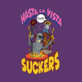 Hasta la vista! T-Shirt