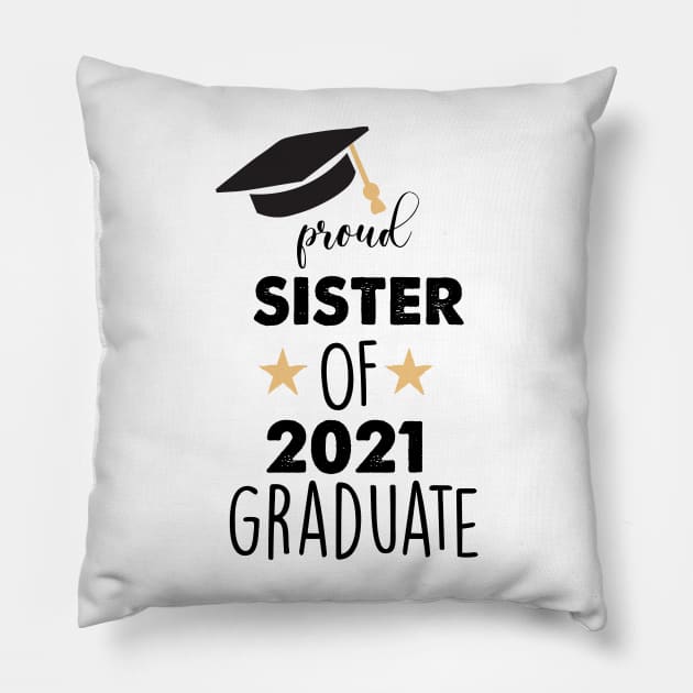 proud sister of 2021 graduate Pillow by busines_night