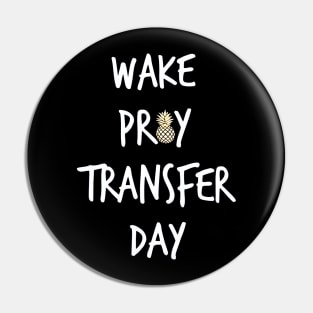 wake pray transfer day Pin