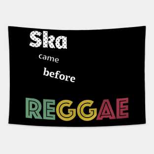 Ska came before Reggae Tapestry