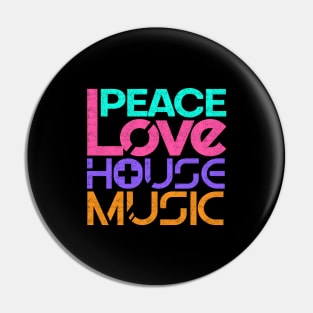 'Peace, Love & House Music' Awesome Music DJ Gift Pin