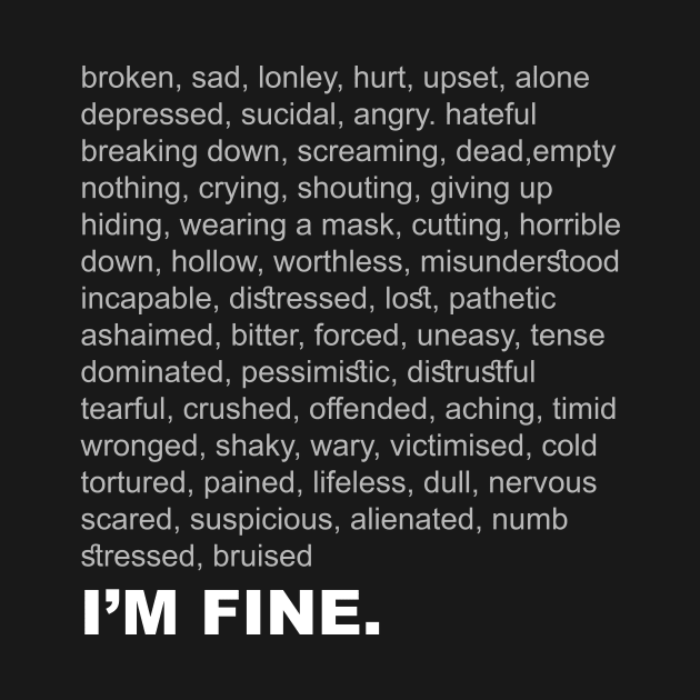 I'm Fine by Horisondesignz