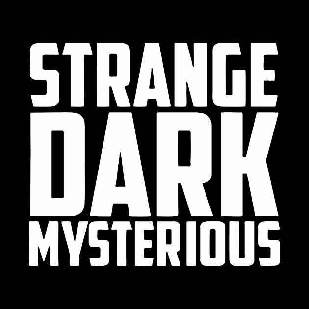 Strange Dark Mysterious by Tic Toc