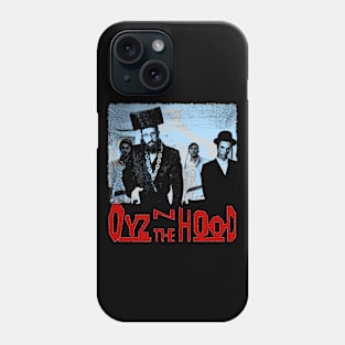 Oyz N The Hood Phone Case