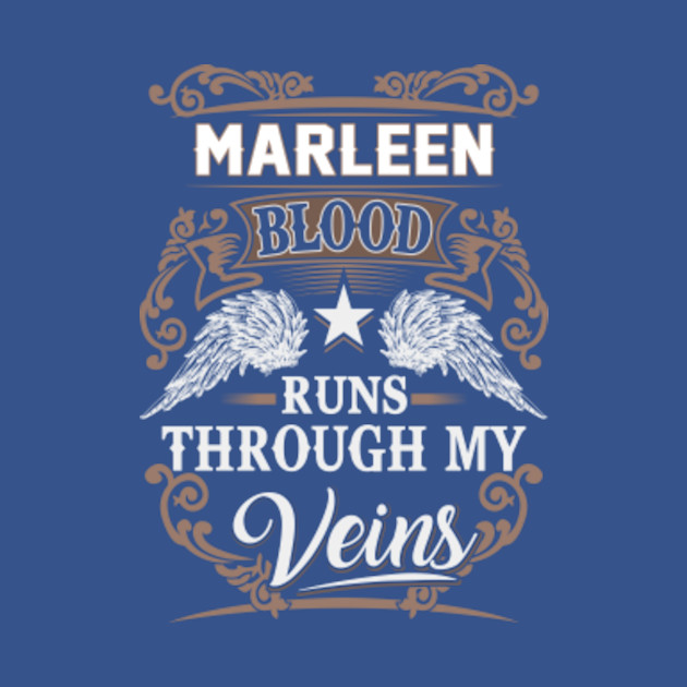 Marleen Name T Shirt - Marleen Blood Runs Through My Veins Gift Item - Marleen - T-Shirt