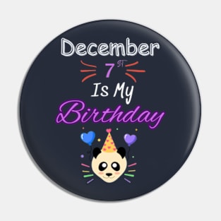 december 7 st is my birthday Pin