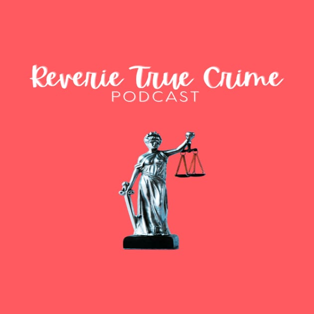 Justice White Text by Reverie True Crime Store