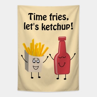 Time fries, lets ketchup Tapestry