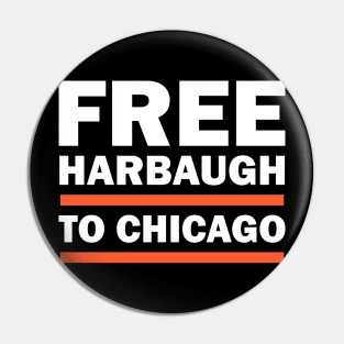 Free Harbaugh To Chicago Tee For Men Women Pin