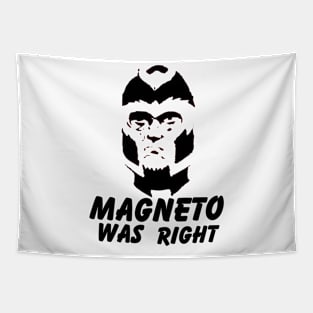 Magneto Was Right Tapestry