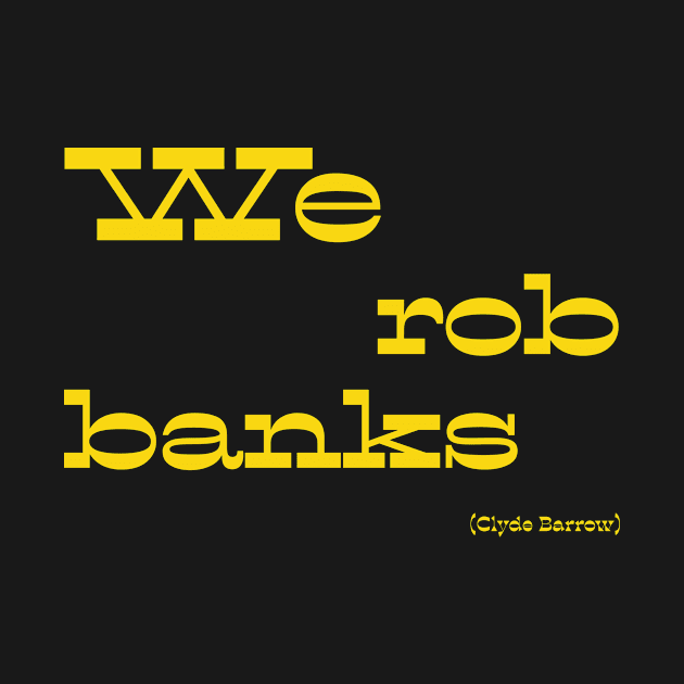 We rob banks by Voishalk