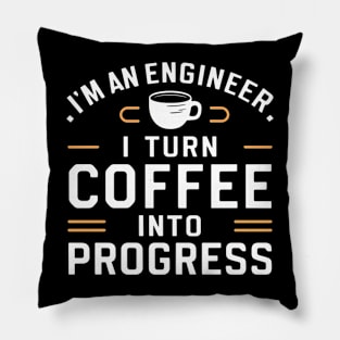 Engineering Funny Saying Pillow