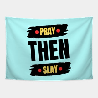Pray Then Slay Tapestry