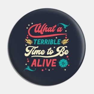 What a Time - Funny Quarantine Quotes Pin