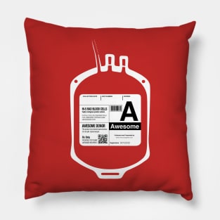 My Bloodtype is A for Awesome! Pillow