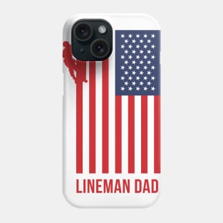 American Lineman Dad - Fathers Day Design Phone Case