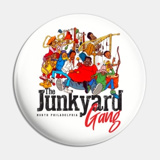 The Junkyard Gang Pin