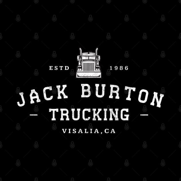 Jack Burton Trucking Est. 1986 - Visalia, CA - vintage logo by BodinStreet